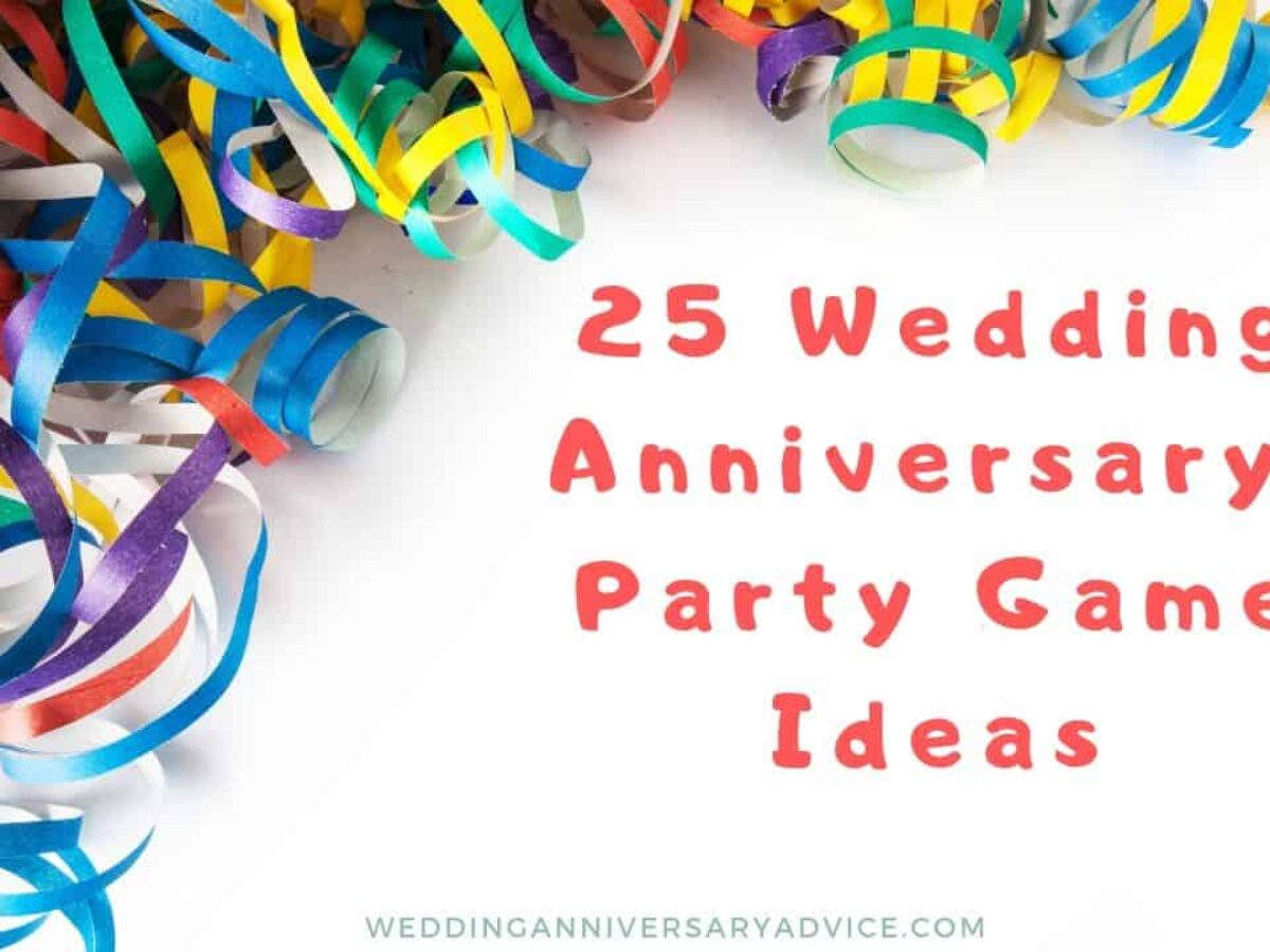 25 Games For A Wedding Anniversary Party Nobody Will Forget